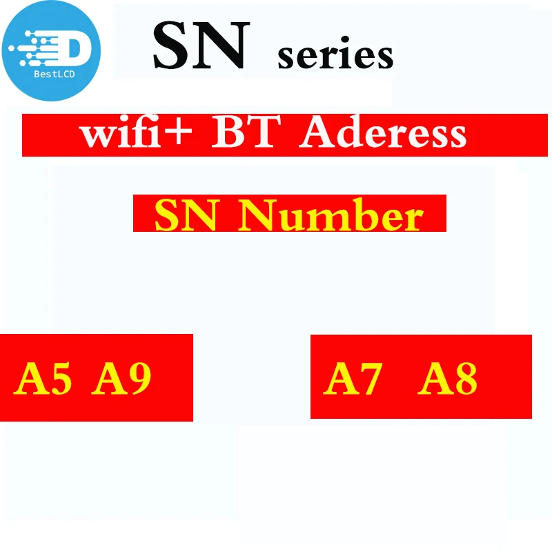 A6 A7 A8 SN серийный номер для iPad AIR 1 2 MINI 1 2 3 2019 A1474 WIFI Bluetooth-адрес A1395 A1599 A1489 A1675 ремонт
A6 A7 A8 SN серийный номер для iPad AIR 1 2 MINI 1 2 3 2019 A1474 WIFI Bluetooth-адрес A1395 A1599 A1489 A1675 ремонт