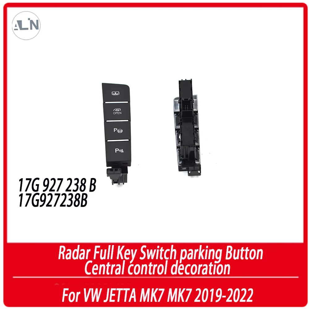 

For VW JETTA GOLF7 MK7 2019-2022 Radar Full Key Switch Parking Button Central Control Decoration 17G 927 238 B 17G927238B