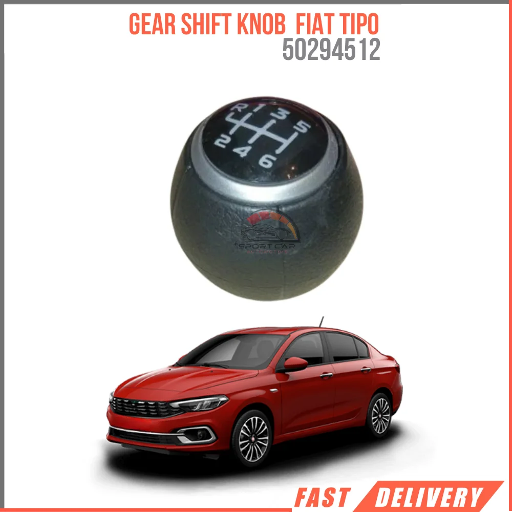 For Gear Shift Knob Fiat Tipo (6-speed) (Egea) Gasoline Diesel Engine 50294512 High Quality High Satisfaction
For Gear Shift Knob Fiat Tipo (6-speed) (Egea) Gasoline Diesel Engine 50294512 High Quality High Satisfaction