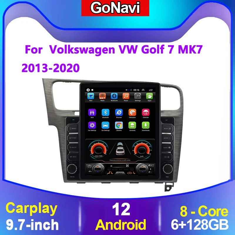 GoNavi For Volkswagen VW Golf 7 MK7 Android Car Radio Tesla Dvd Touch Screen Stereo Receiver Central Multimedia Video Players
GoNavi For Volkswagen VW Golf 7 MK7 Android Car Radio Tesla Dvd Touch Screen Stereo Receiver Central Multimedia Video Players