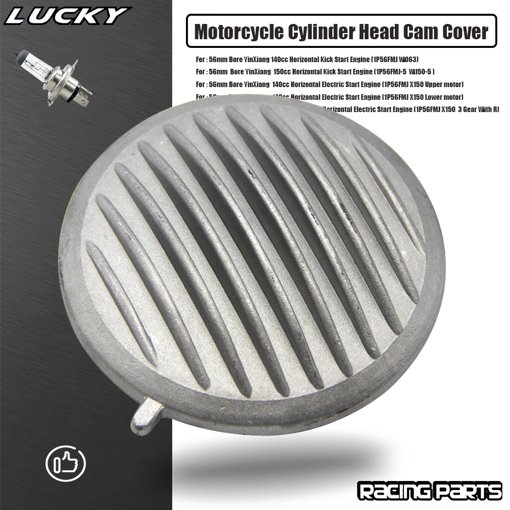 Motorcycle Cylinder Head Cam Camshaft Cover For YinXiang YX 140 140cc 1P56FMJ W063 X150 W150-5 Engine Dirt Bike Monkey Atv Quad
Motorcycle Cylinder Head Cam Camshaft Cover For YinXiang YX 140 140cc 1P56FMJ W063 X150 W150-5 Engine Dirt Bike Monkey Atv Quad
