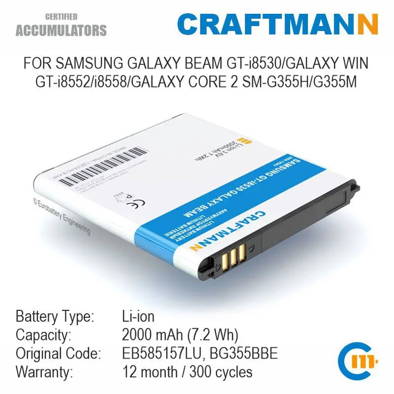 Craftmann Battery for Samsung GALAXY BEAM GT-i8530/GALAXY WIN GT-i8552/i8558/GALAXY CORE 2 SM-G355H/G355M(EB585157LU/BG355BBE)
Craftmann Battery for Samsung GALAXY BEAM GT-i8530/GALAXY WIN GT-i8552/i8558/GALAXY CORE 2 SM-G355H/G355M(EB585157LU/BG355BBE)
