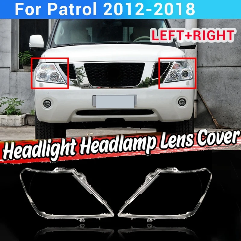Pair L+R for NISSAN PATROL Y62 2012-2018 Car Headlight Lens Cover Headlamp Lampshade Front Light Shell
Pair L+R for NISSAN PATROL Y62 2012-2018 Car Headlight Lens Cover Headlamp Lampshade Front Light Shell