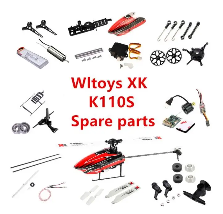 

Wltoys XK K110S RC Helicopter spare Parts shell blade Clips motor ESC Receiver Servo Landing gear rotor head swashplate Tail etc