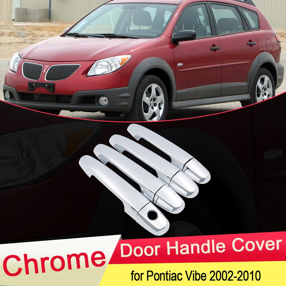 for Pontiac Vibe 2002 2003 2004 2005 2006 2007 2008 2009 2010 Chrome Door Handle Cover Exterior Trim Car Stickers Accessories
for Pontiac Vibe 2002 2003 2004 2005 2006 2007 2008 2009 2010 Chrome Door Handle Cover Exterior Trim Car Stickers Accessories
