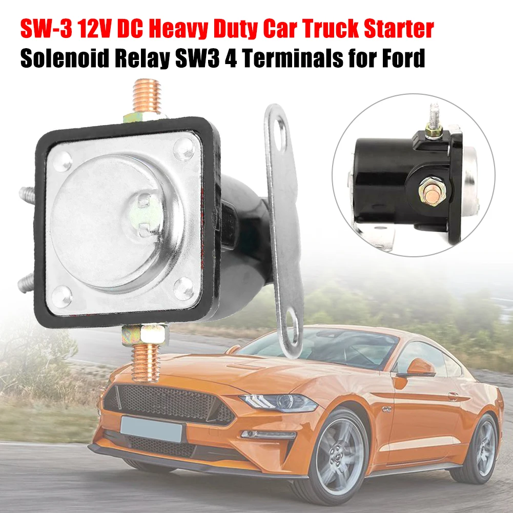 SW-3 Heavy Duty Car Truck Starter Solenoid Relay 4 Terminal for Ford 12V Replace Starter Electromagnetic Relay Car Accessories
SW-3 Heavy Duty Car Truck Starter Solenoid Relay 4 Terminal for Ford 12V Replace Starter Electromagnetic Relay Car Accessories