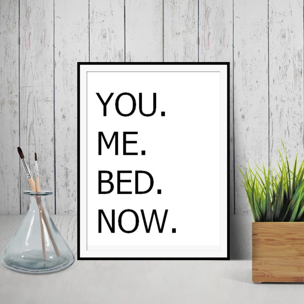 You Me Bed Now Letter Quotes Posters and Prints Black and White Wall Art Canvas Painting Modern Minimalist Pictures for Room
You Me Bed Now Letter Quotes Posters and Prints Black and White Wall Art Canvas Painting Modern Minimalist Pictures for Room