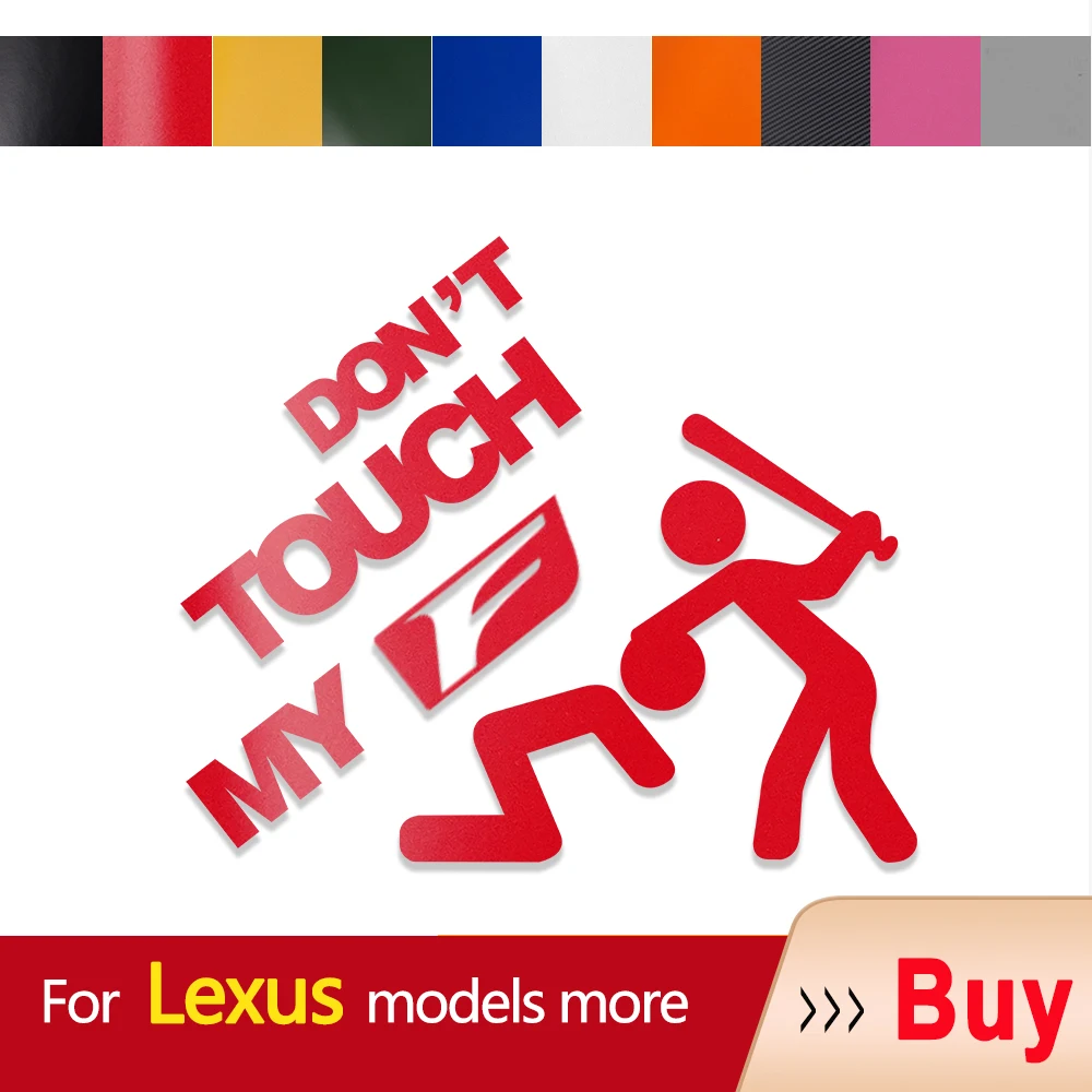 Car Sticker Auto Emblem Don't Touch My Vinyl Decal For Lexus CT200h LC IS GX GS GC ES F Sport Car styling Auto accessories
Car Sticker Auto Emblem Don't Touch My Vinyl Decal For Lexus CT200h LC IS GX GS GC ES F Sport Car styling Auto accessories