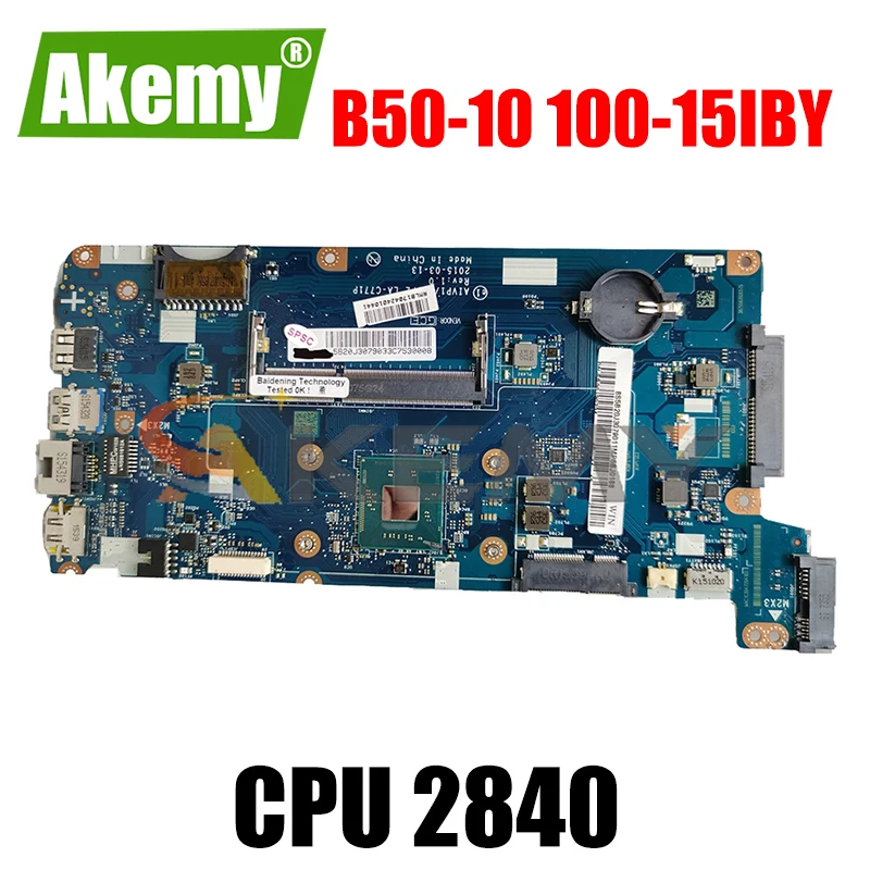 Akemy абсолютно новый AIVP1 / AIVP2 LA-C771P материнская плата для ноутбука Lenovo B50-10 100-15IBY Материнская плата ноутбука процессор 2840 тестирование 100%
Akemy абсолютно новый AIVP1 / AIVP2 LA-C771P материнская плата для ноутбука Lenovo B50-10 100-15IBY Материнская плата ноутбука процессор 2840 тестирование 100%
