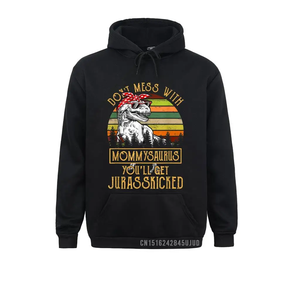 Don't Mess With Mommysaurus You'll Get Jurasskicked Pullover Hoodies Graphic Long Sleeve Men's Sweatshirts Hip Hop Clothes
Don't Mess With Mommysaurus You'll Get Jurasskicked Pullover Hoodies Graphic Long Sleeve Men's Sweatshirts Hip Hop Clothes
