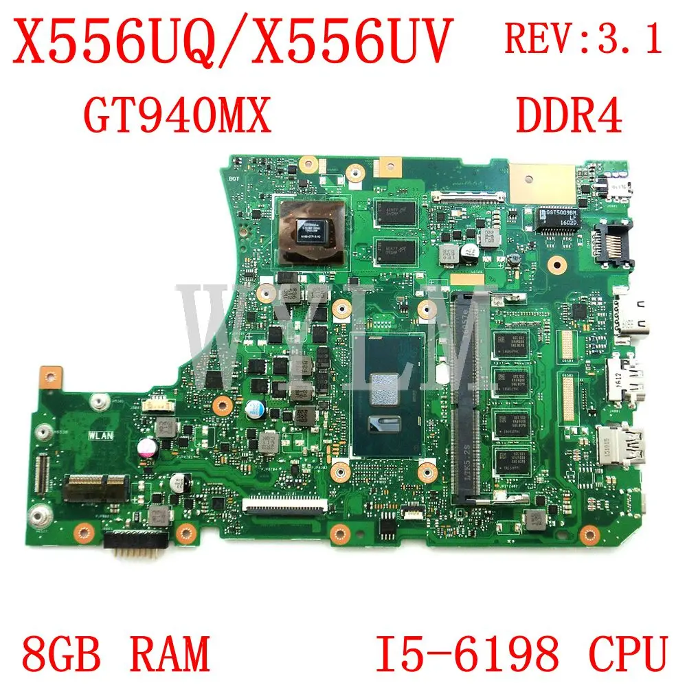 X556UQ 8GB RAM I5-6198 CPU GT940MX DDR4 REV:3.1 Mainboard For ASUS X556U X556UV X556UQK K556UQ X556UQ laptop Motherboard Tested
X556UQ 8GB RAM I5-6198 CPU GT940MX DDR4 REV:3.1 Mainboard For ASUS X556U X556UV X556UQK K556UQ X556UQ laptop Motherboard Tested
