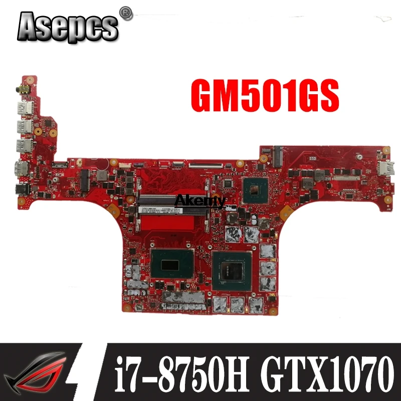 Материнская плата GM501GS i7 8750H GTX 1070 для ROG For Asus GM501G материнская ноутбука