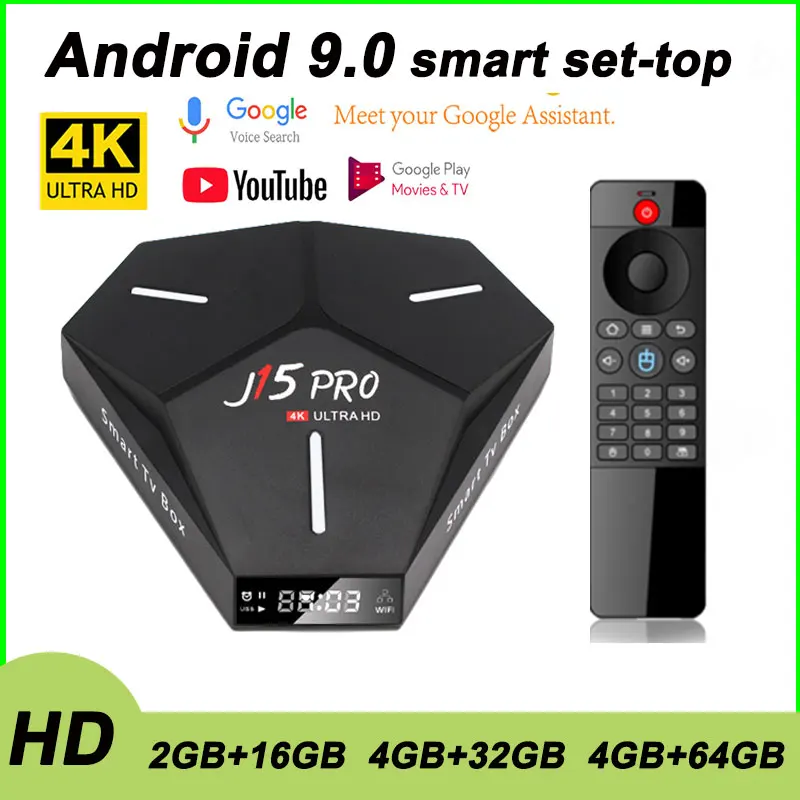 J15PRO Android 9.0 TV Box 16G 32G 64GB Media Player 3D Video IPTV RK3328 4K Wifi Youtube Google Smart Set Top Box Home Theater
J15PRO Android 9.0 TV Box 16G 32G 64GB Media Player 3D Video IPTV RK3328 4K Wifi Youtube Google Smart Set Top Box Home Theater
