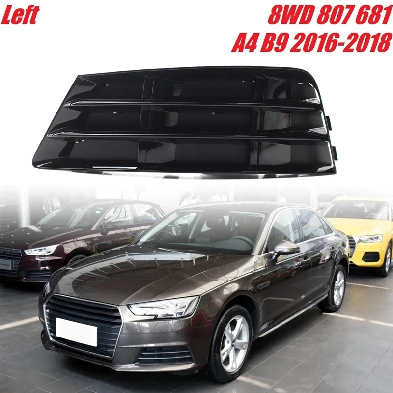 Левый передний бампер, противотуманная фара, решетка радиатора для-A4 B9-противотуманная фара 8W0 807 681 R 
Левый передний бампер, противотуманная фара, решетка радиатора для-A4 B9-противотуманная фара 8W0 807 681 R