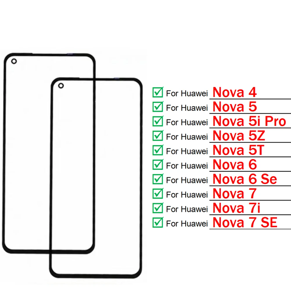 

For Huawei Nova 4 5 5i Pro 5Z 5T 6 SE 7 7i Touch Screen Front Glass Panel nova5 nova6 nova7 TouchScreen LCD Outer Display Lens