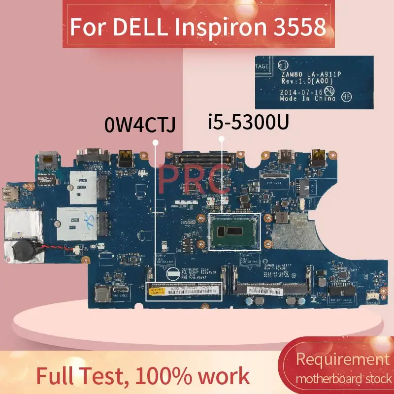 CN-0W4CTJ 0W4CTJ для DELL Inspiron 3558 i5-5300U ноутбук материнская плата LA-A911P SR23X DDR3 материнская плата
CN-0W4CTJ 0W4CTJ для DELL Inspiron 3558 i5-5300U ноутбук материнская плата LA-A911P SR23X DDR3 материнская плата