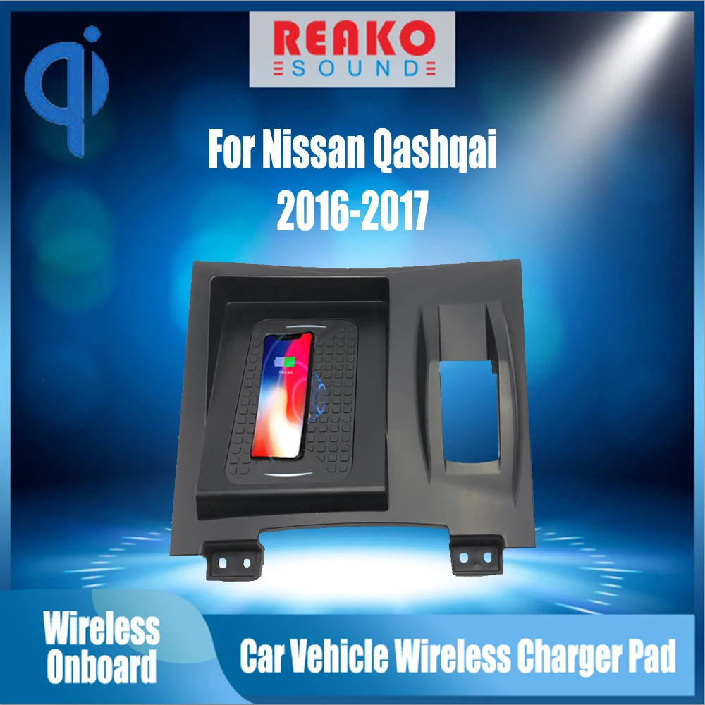 REAKOSOUND For Nissan Qashqai 2016-2017 15W Qi Fast Charging Car Wireless Charger Android Phone Iphone Holder Smart Plate
REAKOSOUND For Nissan Qashqai 2016-2017 15W Qi Fast Charging Car Wireless Charger Android Phone Iphone Holder Smart Plate
