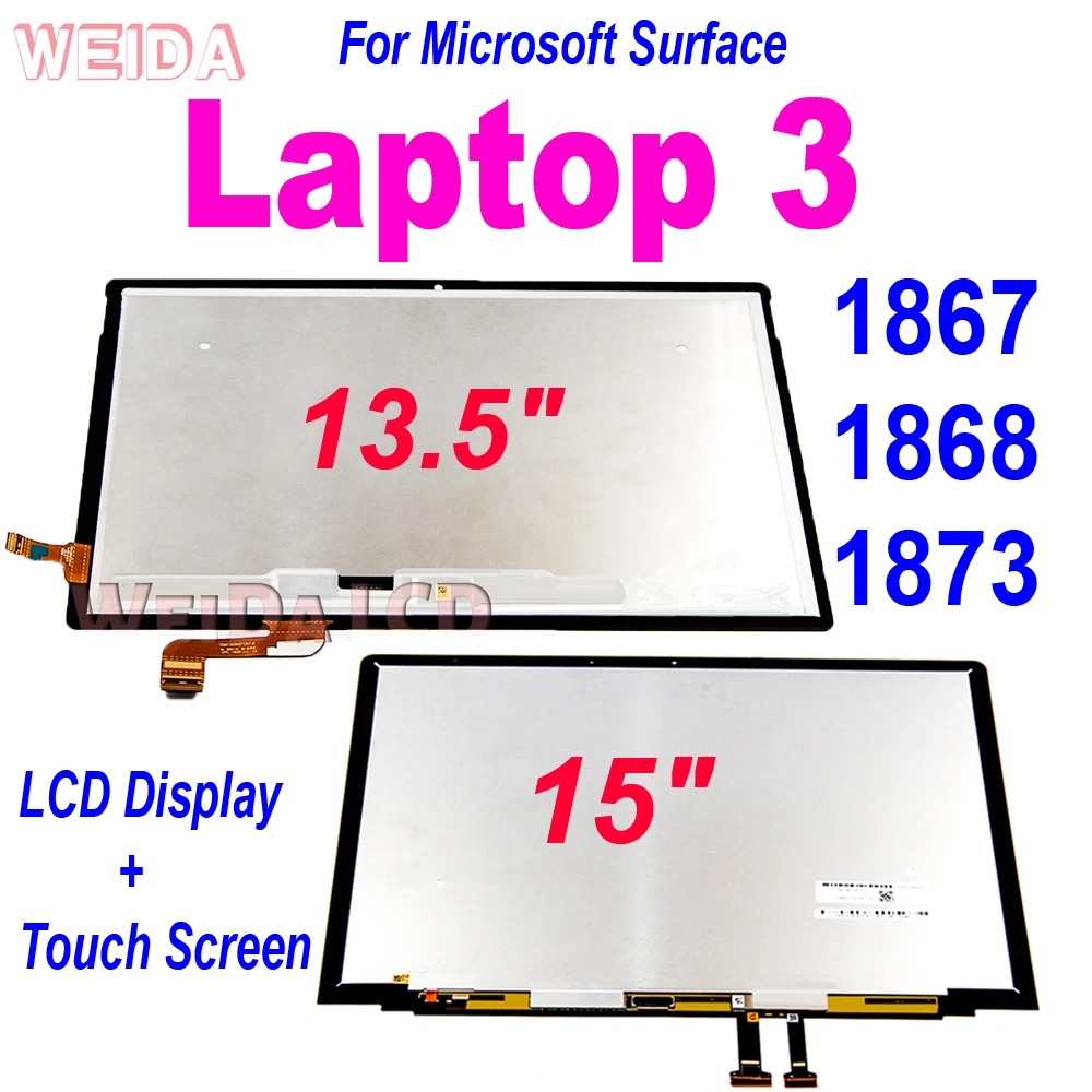 13.5" 15" LCD For Microsoft Surface Laptop 3 LCD Display Touch Screen Digitizer Assembly for Surface Laptop 3 1867 1868 1873 LCD
13.5" 15" LCD For Microsoft Surface Laptop 3 LCD Display Touch Screen Digitizer Assembly for Surface Laptop 3 1867 1868 1873 LCD