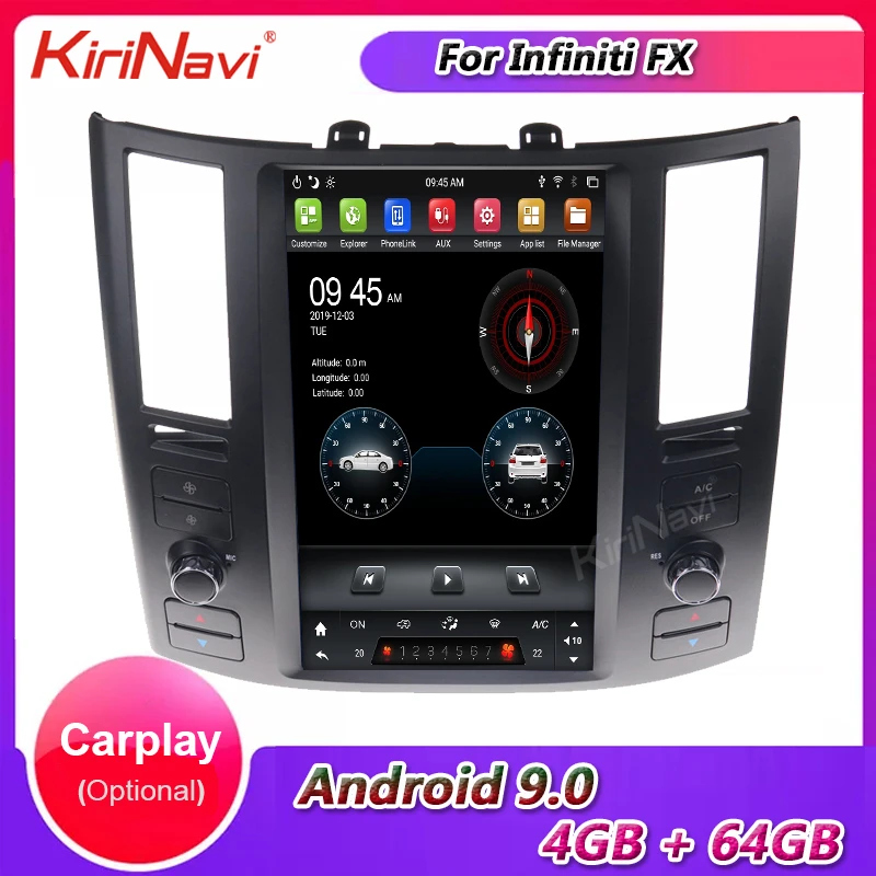 KiriNavi Vertical Screen Tesla 12.1" Android 9.0 Car Radio GPS Navigation For Infiniti FX FX25 FX35 FX37 Car DVD Player stereo
KiriNavi Vertical Screen Tesla 12.1" Android 9.0 Car Radio GPS Navigation For Infiniti FX FX25 FX35 FX37 Car DVD Player stereo