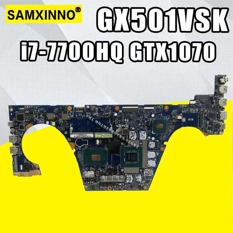 GX501VSK материнская плата i7 7700HQ GTX1070 для ROG Asus GX501VI GX501VS ноутбука GX501VSK|Материнские