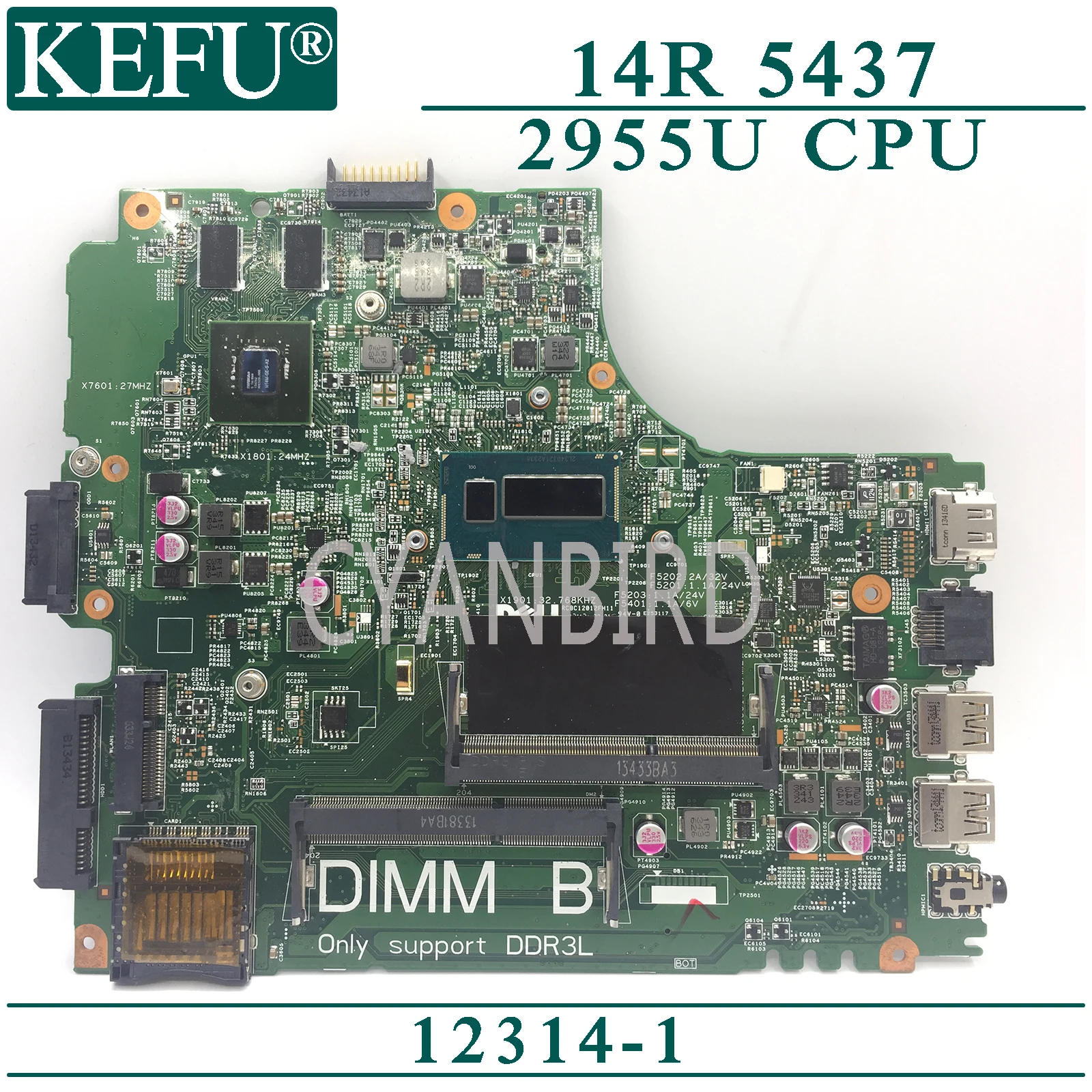 Оригинальная материнская плата KEFU 12314-1 для Dell Inspiron 14R 5437 с материнской платой для ноутбука 2955U
Оригинальная материнская плата KEFU 12314-1 для Dell Inspiron 14R 5437 с материнской платой для ноутбука 2955U