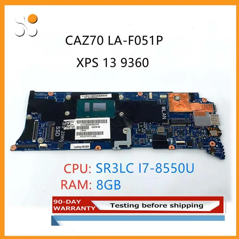 For Dell XPS 13 9360 PC Notebook motherboard CN-0K2TKF 0K2TKF CAZ70 LA-F051P with SR3LC I7-8550U 8GM RAM 100% Fully Tested
For Dell XPS 13 9360 PC Notebook motherboard CN-0K2TKF 0K2TKF CAZ70 LA-F051P with SR3LC I7-8550U 8GM RAM 100% Fully Tested