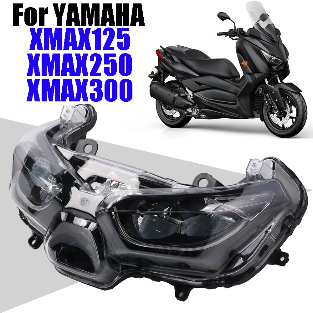 

For YAMAHA XMAX 300 X-MAX XMAX 125 XMAX 250 XMAX300 XMAX125 Accessories Motorcycle Front Headlight Assembly Headlamp Head Light