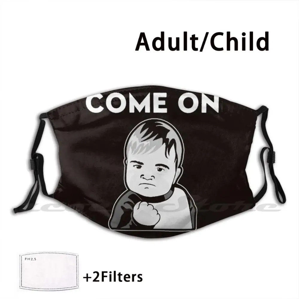 Come On Mask Cloth Washable DIY Filter Pm2.5 Adult Kids Come On Ok Further Attitude Motivation Fight Struggle Sports Child
Come On Mask Cloth Washable DIY Filter Pm2.5 Adult Kids Come On Ok Further Attitude Motivation Fight Struggle Sports Child