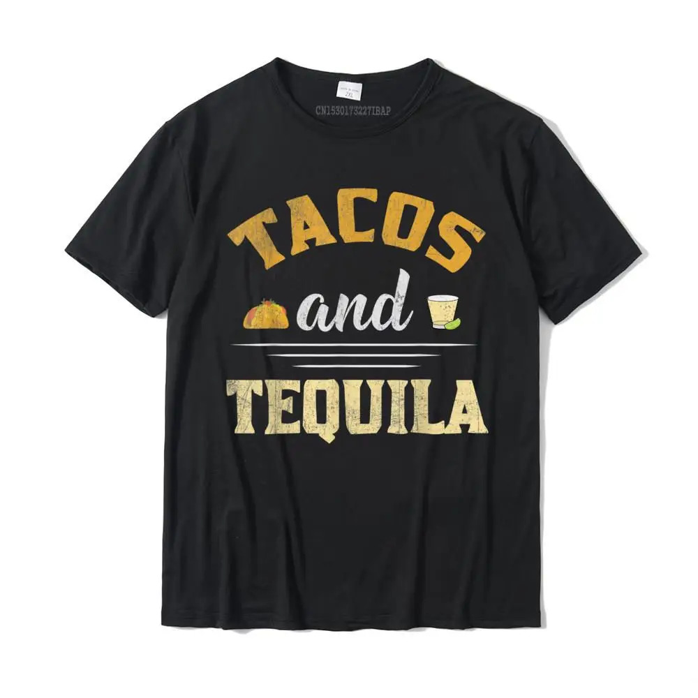 

Tacos And Tequila Funny Graphic T-Shirt Design Design T Shirt Dominant Cotton Men T Shirt Christmas Clothing Aesthetic Tshirt