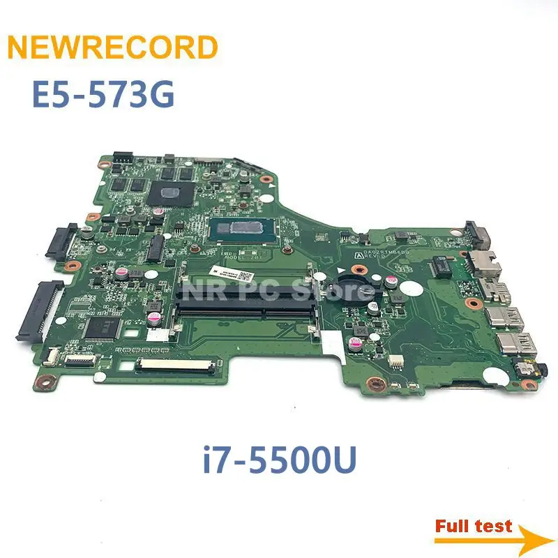 NEWRECORD DA0ZRTMB6D0 REV D NB.MVM11.008 NBMVM11008 для acer aspire E5 573G Материнская плата ноутбука i7 5500U GeForce