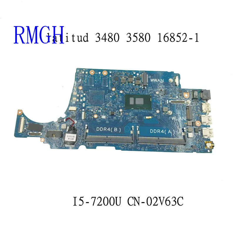 16852-1 CN-02V63C 02V63C 2V63C For DELL latitud 3480 3580 Laptop Motherboard With SR342 I5-7200U CPU MB 100% Tested Fast Ship 1
16852-1 CN-02V63C 02V63C 2V63C For DELL latitud 3480 3580 Laptop Motherboard With SR342 I5-7200U CPU MB 100% Tested Fast Ship 1