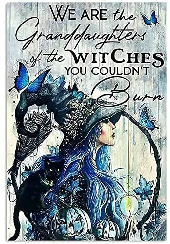Metal Tin Sign Wall Decor We are The Granddaughters of The Witches You Couldn't Burn . Funny Vintage Tin Sign Wall Plaque
Metal Tin Sign Wall Decor We are The Granddaughters of The Witches You Couldn't Burn . Funny Vintage Tin Sign Wall Plaque