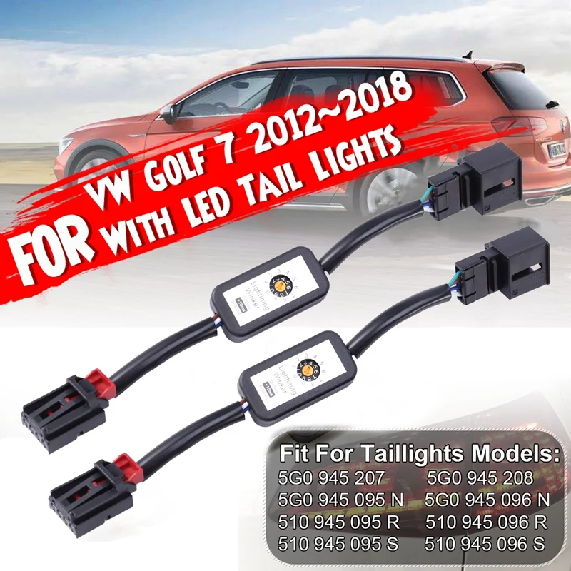 2Pcs Dynamic Turn Signal Indicator LED Taillight Add-on Module Cable Wire for Golf 7 Tail Light
2Pcs Dynamic Turn Signal Indicator LED Taillight Add-on Module Cable Wire for Golf 7 Tail Light