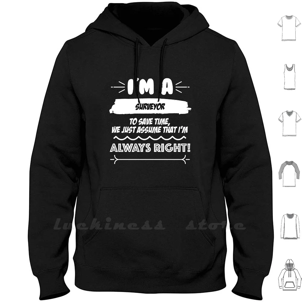 

Surveyor Job Gift For Every Surveyor Funny Slogan Hobby Work Worker Fun Hoodie Long Sleeve Surveyor Surveyor Funny