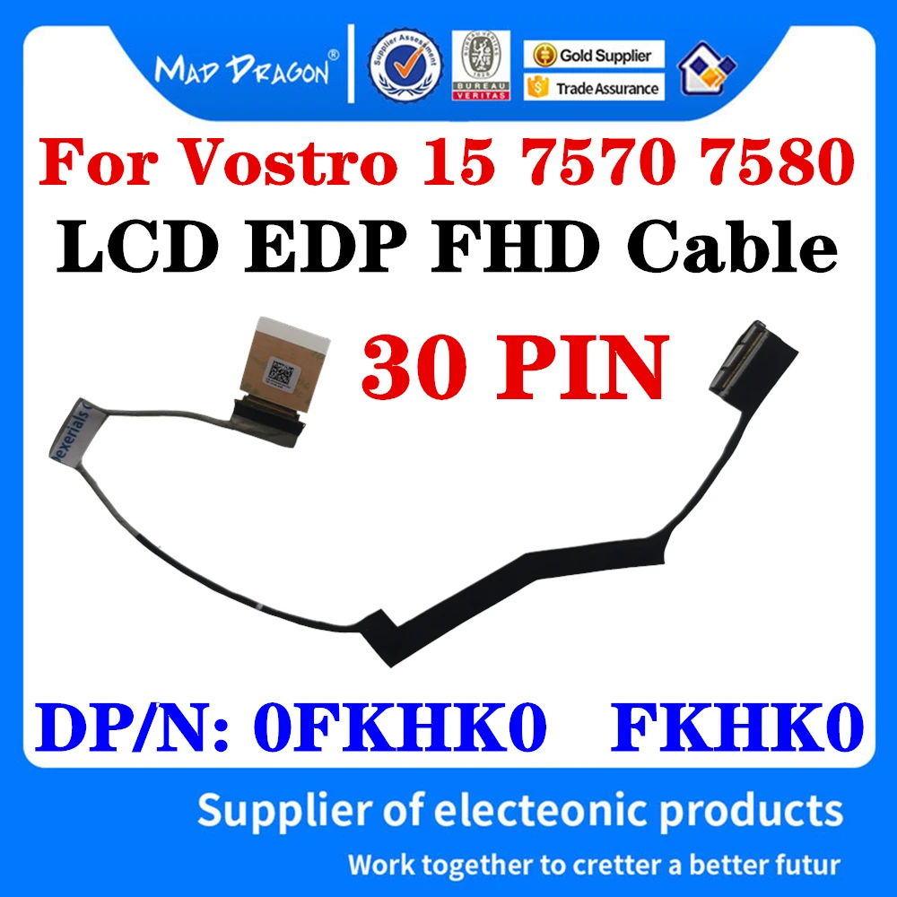 Новый оригинальный DC02002T900 FKHK0 0FKHK0 для Dell Vostro 15 7570 7580 V7570 V7580 CKF50 Ноутбук LCD EDP FHD кабель LCD LVDS
Новый оригинальный DC02002T900 FKHK0 0FKHK0 для Dell Vostro 15 7570 7580 V7570 V7580 CKF50 Ноутбук LCD EDP FHD кабель LCD LVDS