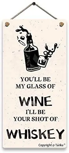 You'll Be My Glass of Wine I'll Be Your Shot of Whiskey Iron Retro Look Decoration Crafts Hanging Sign for Wall Decor
You'll Be My Glass of Wine I'll Be Your Shot of Whiskey Iron Retro Look Decoration Crafts Hanging Sign for Wall Decor