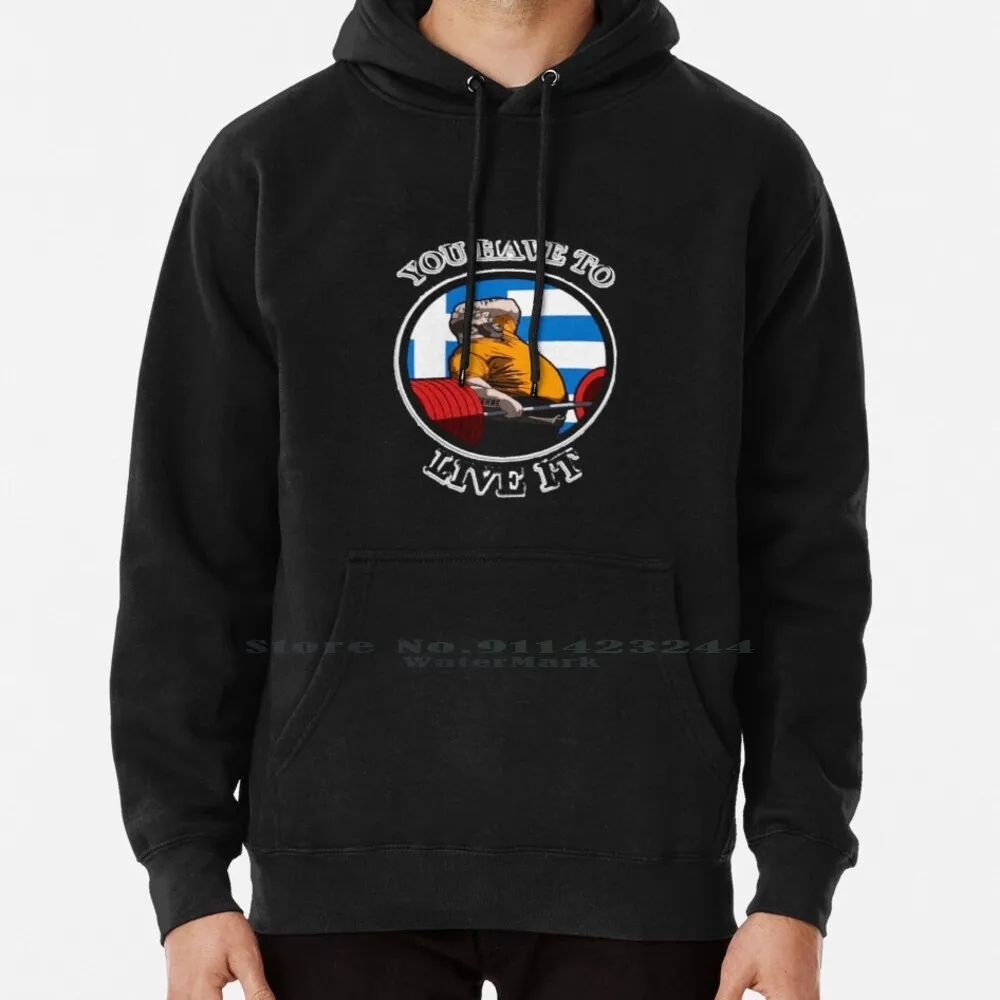 

Kyriakos Grizzly You Have To Live It Greece Powerlifting Motivation Hoodie Sweater 6xl Cotton Kyriakos Grizzly You Have To Live