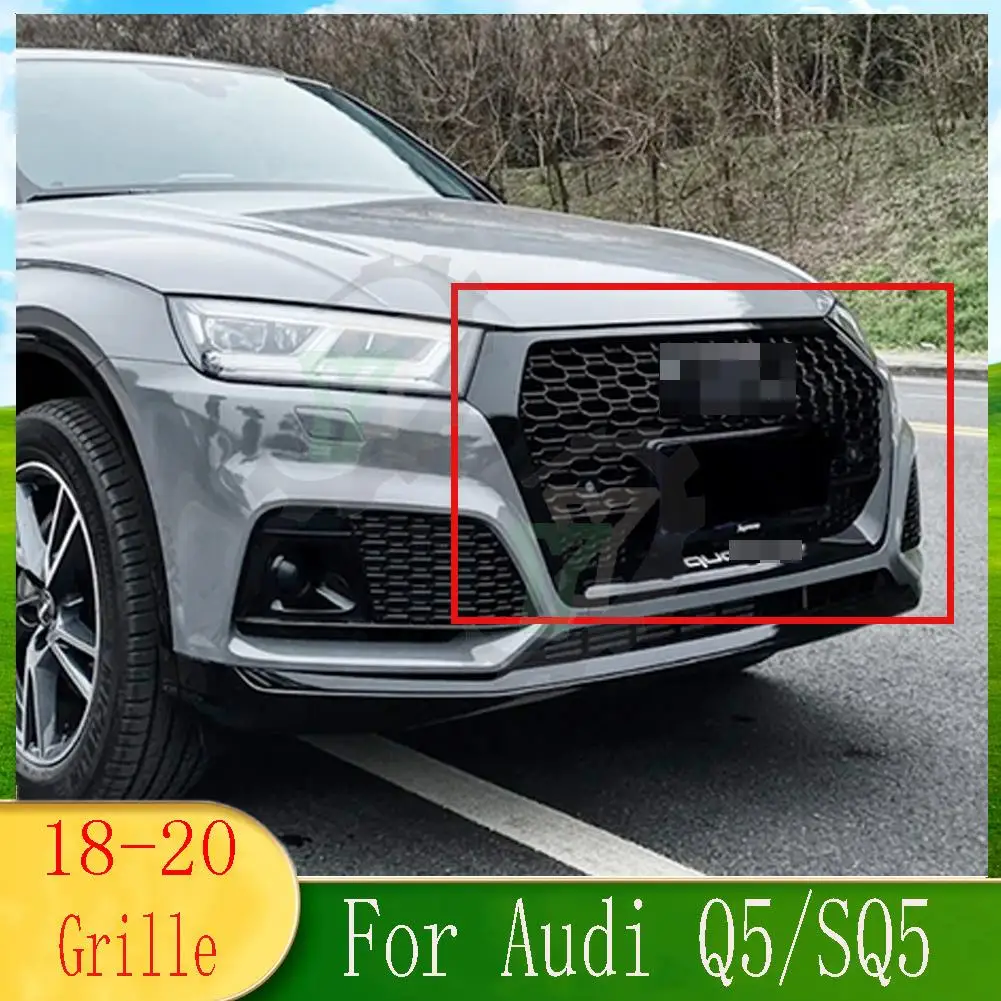 For Audi Q5//Q5L/SQ5 2018 2019 2020 (For RSQ5 style) Car Front Bumper Grille Centre Panel Styling Upper Grill Q5 L 18 19 20
For Audi Q5//Q5L/SQ5 2018 2019 2020 (For RSQ5 style) Car Front Bumper Grille Centre Panel Styling Upper Grill Q5 L 18 19 20