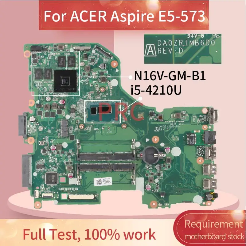 Материнская плата для ноутбука ACER Aspire E5-573 i5-4210U материнская плата для ноутбука DA0ZRTMB6D0 SR1EF N16V-GM-B1 DDR3
Материнская плата для ноутбука ACER Aspire E5-573 i5-4210U материнская плата для ноутбука DA0ZRTMB6D0 SR1EF N16V-GM-B1 DDR3