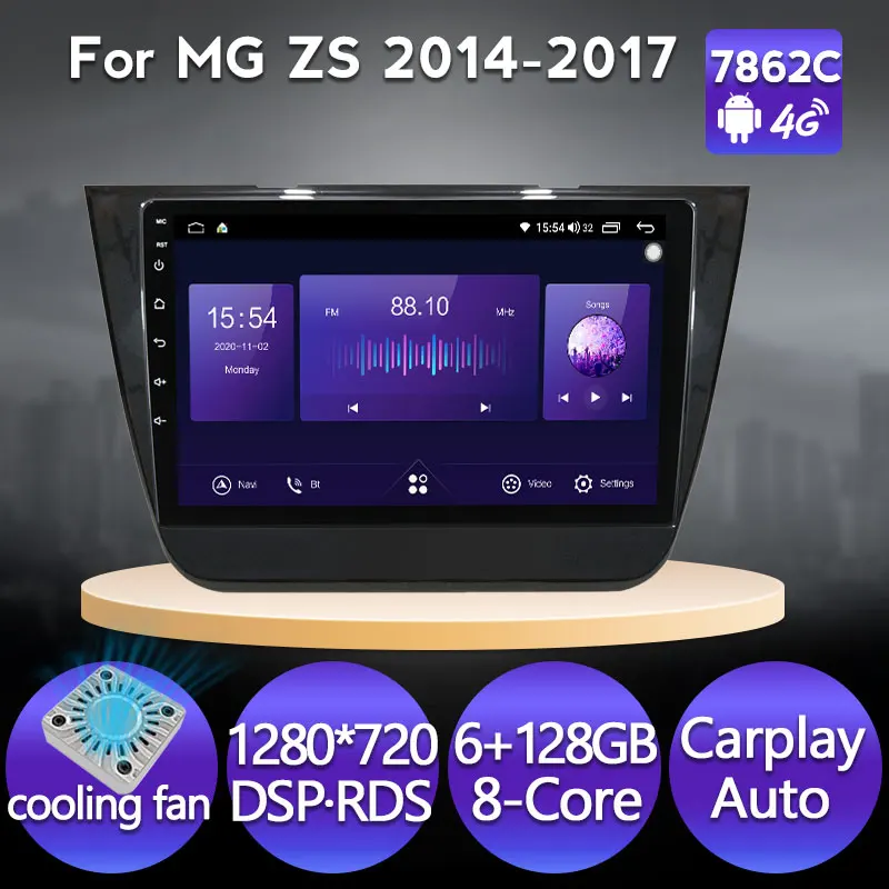 8 core Android 11 6G 128G GPS Navigation Car dvd radio multimedia For Morris Garages MG ZS 2014 - 2017 with DSP carplay 4G WIFI
8 core Android 11 6G 128G GPS Navigation Car dvd radio multimedia For Morris Garages MG ZS 2014 - 2017 with DSP carplay 4G WIFI