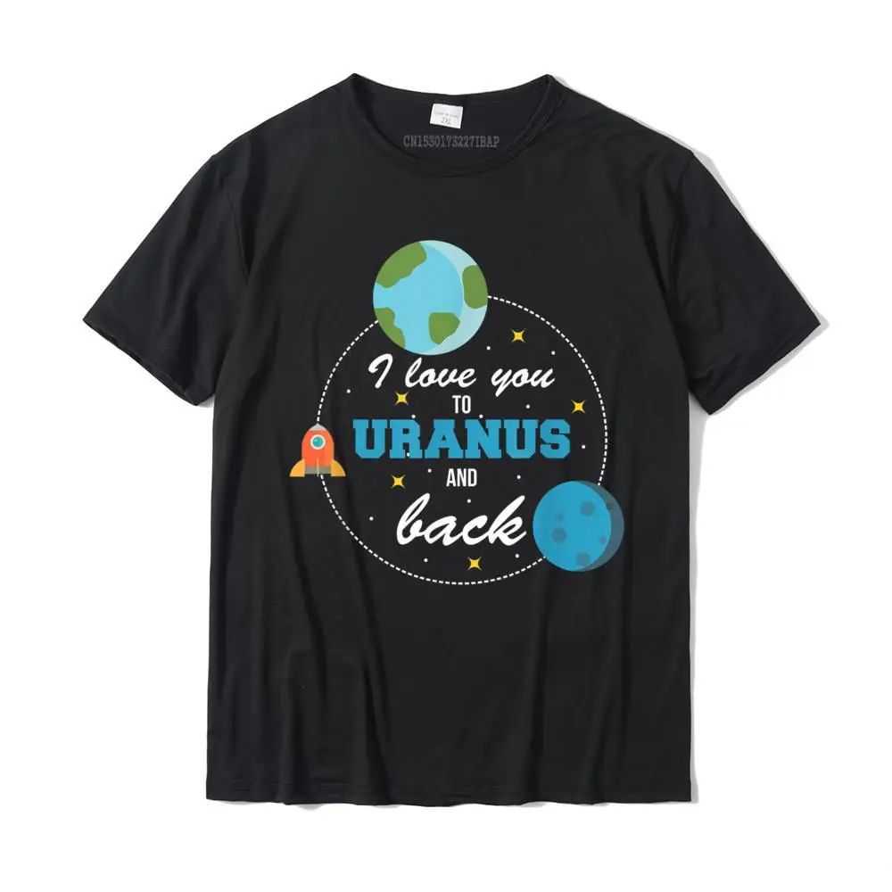I Love You To Uranus And Back Funny Outer Space Tshirt Camisas Hombre Casual T Shirt For Men Cotton Tops & Tees Custom Hip Hop
I Love You To Uranus And Back Funny Outer Space Tshirt Camisas Hombre Casual T Shirt For Men Cotton Tops & Tees Custom Hip Hop