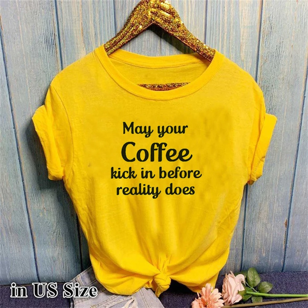 May your Coffee Letter Print T Shirt Women Short Sleeve O Neck Women Tshirt Ladies Fashion Tee Shirt Tops ZAC5
May your Coffee Letter Print T Shirt Women Short Sleeve O Neck Women Tshirt Ladies Fashion Tee Shirt Tops ZAC5