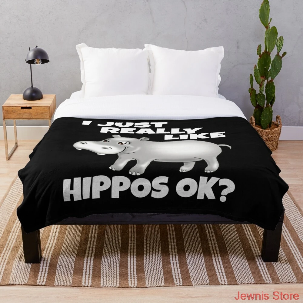 

I Just Really Like Hippos Funny Cute Hippopotamus Blanket Print on Demand Decorative Sherpa Blankets for Sofa bed Gift
