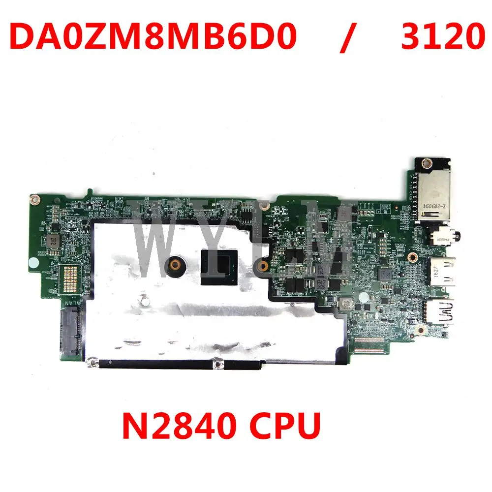 Материнская плата для ноутбука Dell Chromebook 11 3120 DA0ZM8MB6D0 CN-0H4WJ5 0H4WJ5 H4WJ5 W/ N2840 CPU 100% полностью протестирована
Материнская плата для ноутбука Dell Chromebook 11 3120 DA0ZM8MB6D0 CN-0H4WJ5 0H4WJ5 H4WJ5 W/ N2840 CPU 100% полностью протестирована