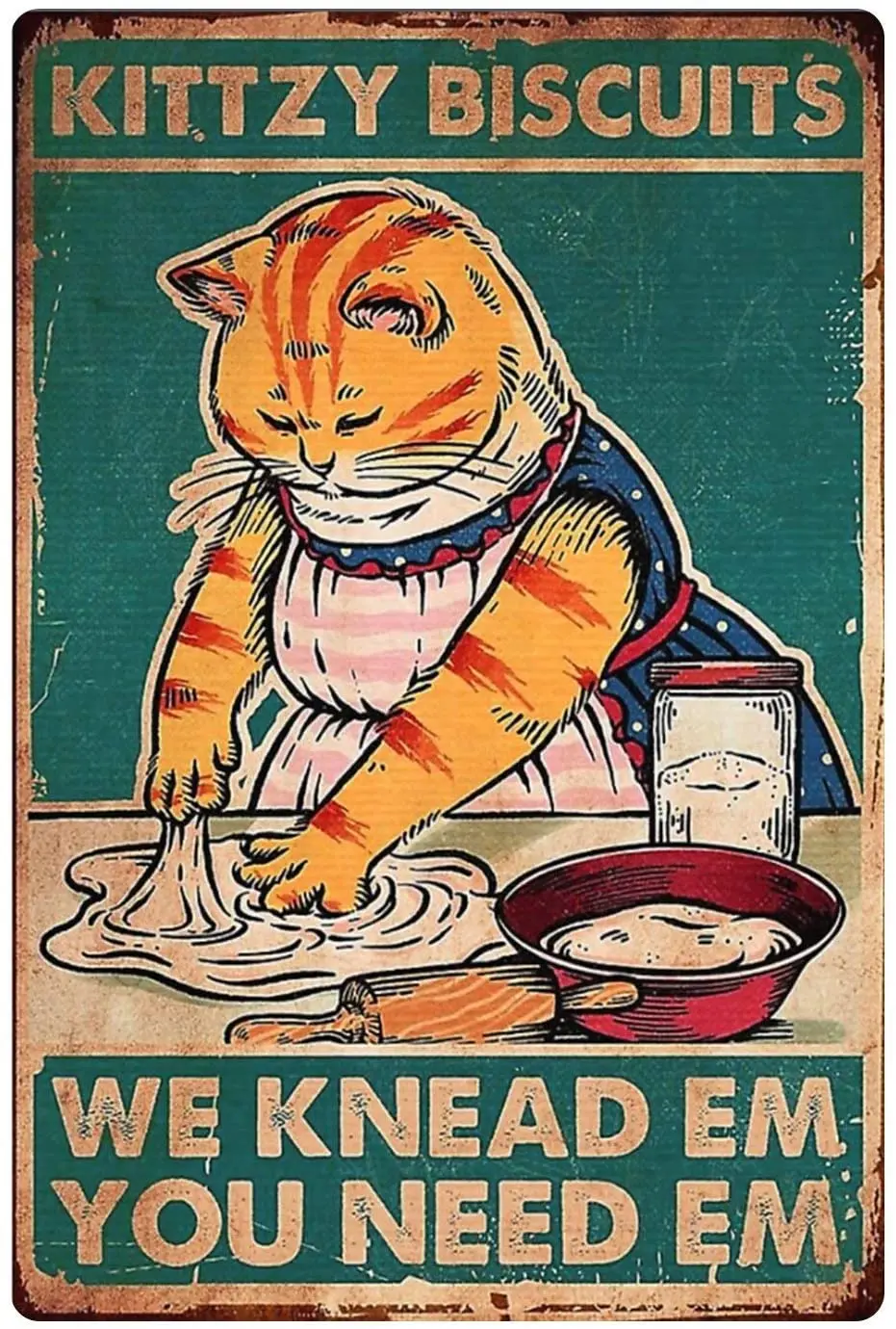 Cat Cookie Tin Signs We Knead Them You Need Them Poster Vintage Bar Cafe Kitchen Home Wall Decoration 8x12 Inches
Cat Cookie Tin Signs We Knead Them You Need Them Poster Vintage Bar Cafe Kitchen Home Wall Decoration 8x12 Inches
