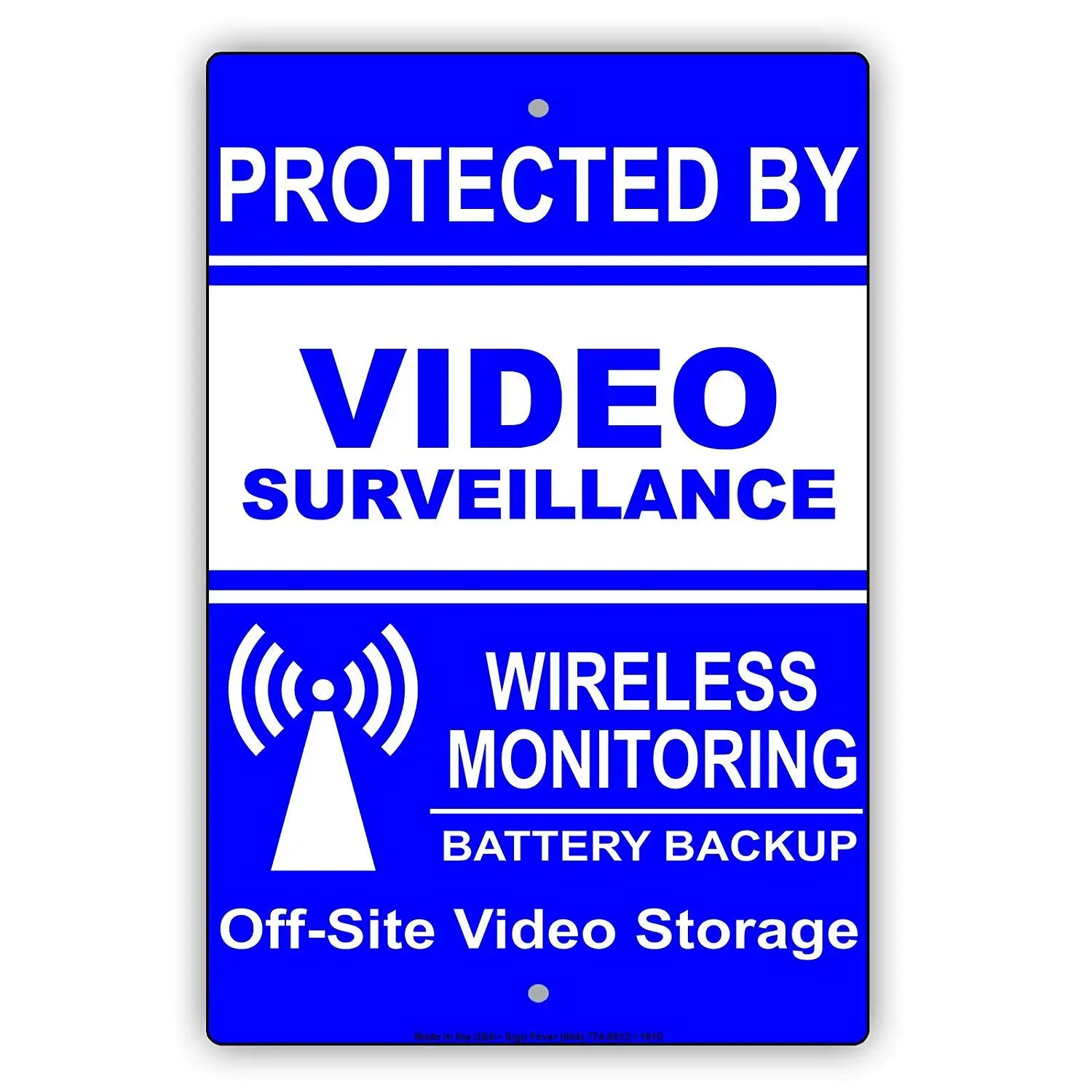 Warning Sign Proctected by Video Surveillance Wireless Monitoring Battery Backup Off-Site Video Storage Notice Plate Blue On
Warning Sign Proctected by Video Surveillance Wireless Monitoring Battery Backup Off-Site Video Storage Notice Plate Blue On