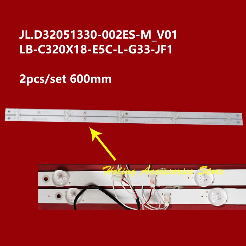 Новый комплект из 2 предметов 5 светодиодный 600 мм 32 дюймов ТВ LB-C320X18-E5C-L-G33-JF1 светодиодный подсветка полосы для JL.D32051330-002ES-M_V01
Новый комплект из 2 предметов 5 светодиодный 600 мм 32 дюймов ТВ LB-C320X18-E5C-L-G33-JF1 светодиодный подсветка полосы для JL.D32051330-002ES-M_V01