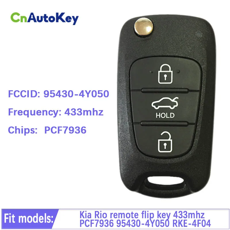 CN051051 Original 3 Button Kia Rio Remote Flip Key 433mhz PCF7936 Chip FCCID Number 95430-4Y050 RKE-4F04
CN051051 Original 3 Button Kia Rio Remote Flip Key 433mhz PCF7936 Chip FCCID Number 95430-4Y050 RKE-4F04