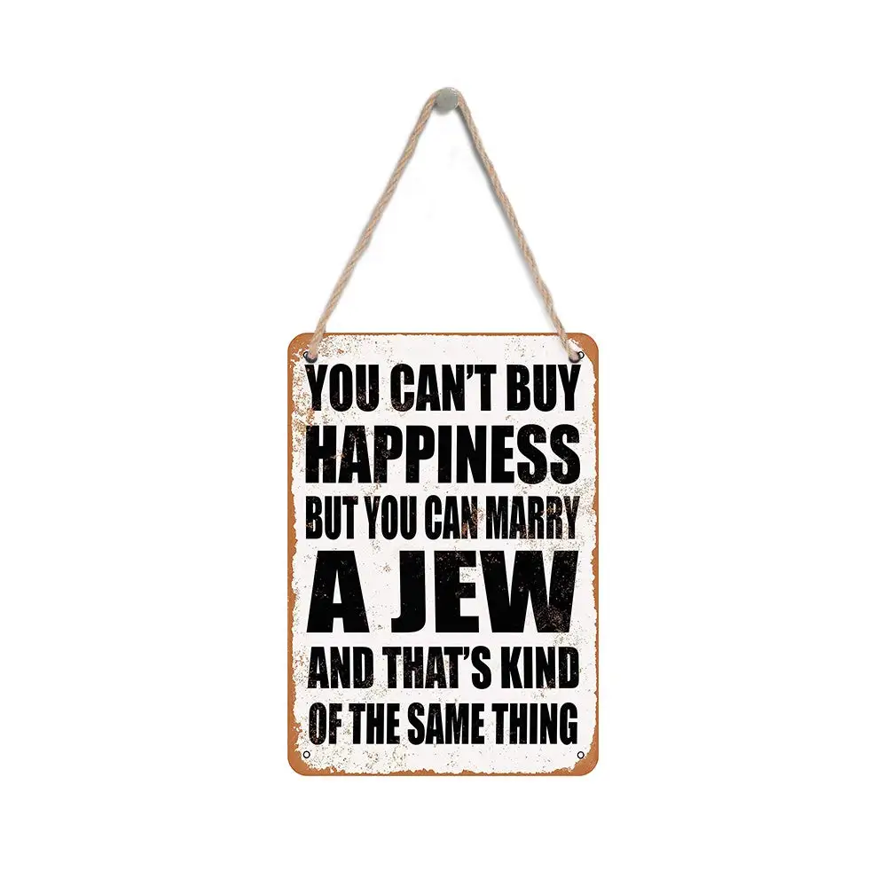 Isaric Wood Hanging Sign 8 X 12 Inches You Can't Buy Happiness BUT You CAN Marry A Jew Wooden Sign
Isaric Wood Hanging Sign 8 X 12 Inches You Can't Buy Happiness BUT You CAN Marry A Jew Wooden Sign