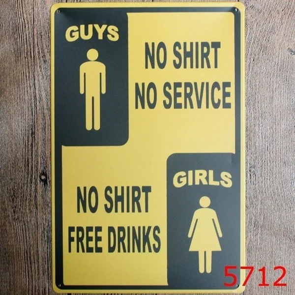 guys no shirt no service metal Tin Sign 20*30 cm sticker Decor Bar Pub Home Vintage Retro Poster comic sticker
guys no shirt no service metal Tin Sign 20*30 cm sticker Decor Bar Pub Home Vintage Retro Poster comic sticker